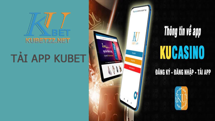 Tải app Kubet - KU Casino cho hệ điều hành Android