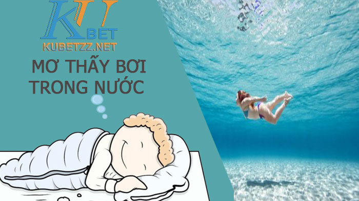 Mơ thấy bơi trong nước có nghĩa gì? Đánh con gì trúng lớn