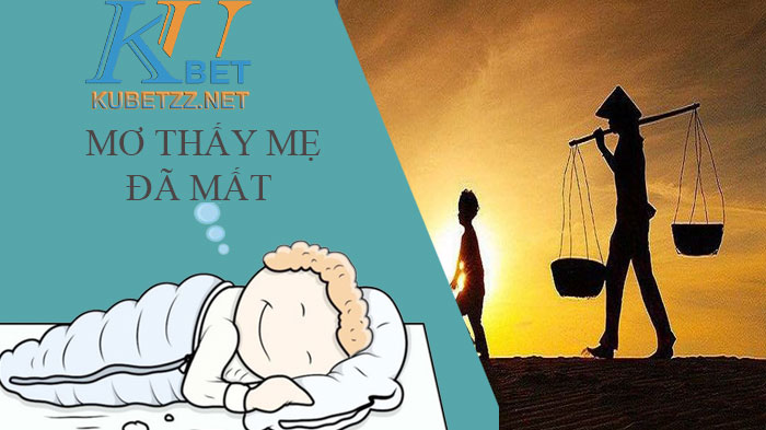 Nằm mơ thấy mẹ đã mất là điềm báo gì? Con số nào may mắn