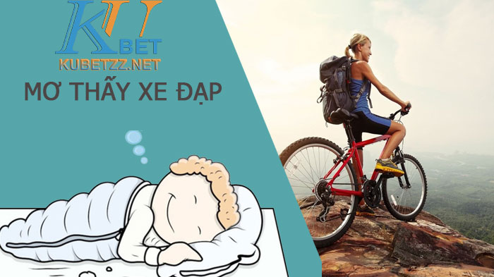 Mơ thấy xe đạp - Đánh con số nào may mắn, dễ trúng